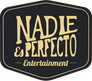 Nadie es Perfecto Nadie es Perfecto
