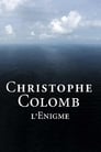 Christophe Colomb, l'énigme