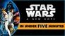 Star Wars: A New Hope in Under Five Minutes