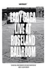 Lady Gaga - Live au Roseland Ballroom