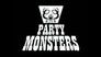 Party Monsters