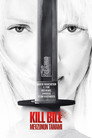 Kill Bill: Mevzunun Tamamı