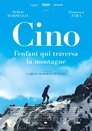 Cino, l’enfant qui traversa la montagne