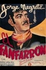 El Fanfarrón: ¡Aquí Llegó El Valentón! Film,[1943] Complet Streaming VF, Regader Gratuit Vo