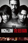High & Low The Red Rain