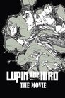 LUPIN THE IIIRD THE MOVIE: The Immortal Bloodline