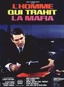 L’homme qui trahit la mafia