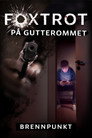 Plakat for 'Brennpunkt: Foxtrot på gutterommet'