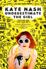 Poster for Kate Nash: Underestimate the Girl