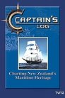 Poster de Captain's Log: Charting New Zealand's Maritime Heritage