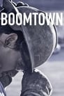 مشاهدة فيلم Boomtown 2017 مترجم أون لاين بجودة عالية
