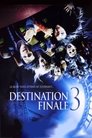 Destination Finale 3 Destination Finale 3