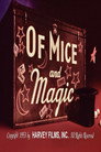 Of Mice and Magic
