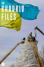 The Kharkiv Files