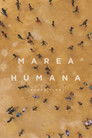 Marea Humana (Human Flow)