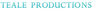 Teale Productions Teale Productions