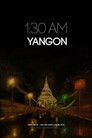 1:30 AM YANGON