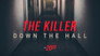 The Killer Down the Hall