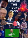 Rescue The Riecks-Pass