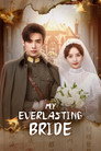 My Everlasting Bride