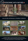 Designing With Nature: Arts & Crafts Architecture in Northern California