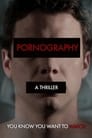 Pornography: A Thriller