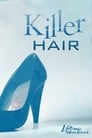 Crimes of fashion: Killer Hair