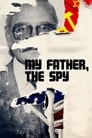 Meu pai, O Espião