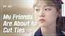 When Close Friends Are About to Cut Ties