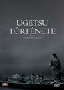 Ugetsu története (HD). Ugetsu Története Teljes Film Magyarul (1953) Ingyen Online