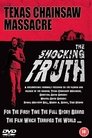 Poster van Texas Chainsaw Massacre: The Shocking Truth