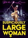 Plakat for 'Bob the Drag Queen: Suspiciously Large Woman'
