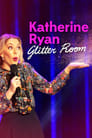 Image Katherine Ryan Glitter Room (2019) แคทเธอรีน ไรอัน: ห้องกากเพชร
