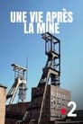 Une vie après la mine