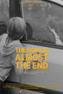 The Goal Is Almost the End
