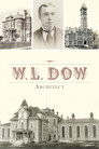 W.L. Dow, Architect