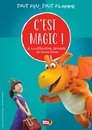 C'est Magic ! - Tout feu tout flamme