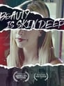 مترجم أونلاين و تحميل Beauty Is Skin Deep 2021 مشاهدة فيلم
