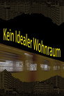 Kein Idealer Wohnraum