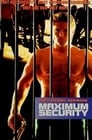 Maximum Security poster