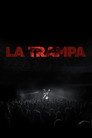 La trampa [4k]