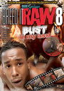Breed It Raw 8: Bust in My Ass