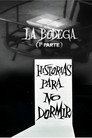 La bodega (1ª parte)