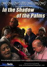 In The Shadow Of The Palms (2005) In Streaming Ita /Altadefinizione Film Senza Limiti