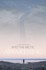 Into the Artic: Awakening