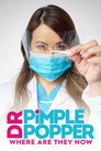 Plakat for 'Dr. Pimple Popper: Where Are They Now'
