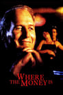 Poster for Where the Money Is