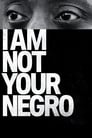 Poster van I Am Not Your Negro