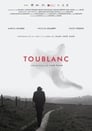 فيلم Toublanc 2017 مترجم اونلاين