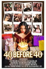 40 Before 40